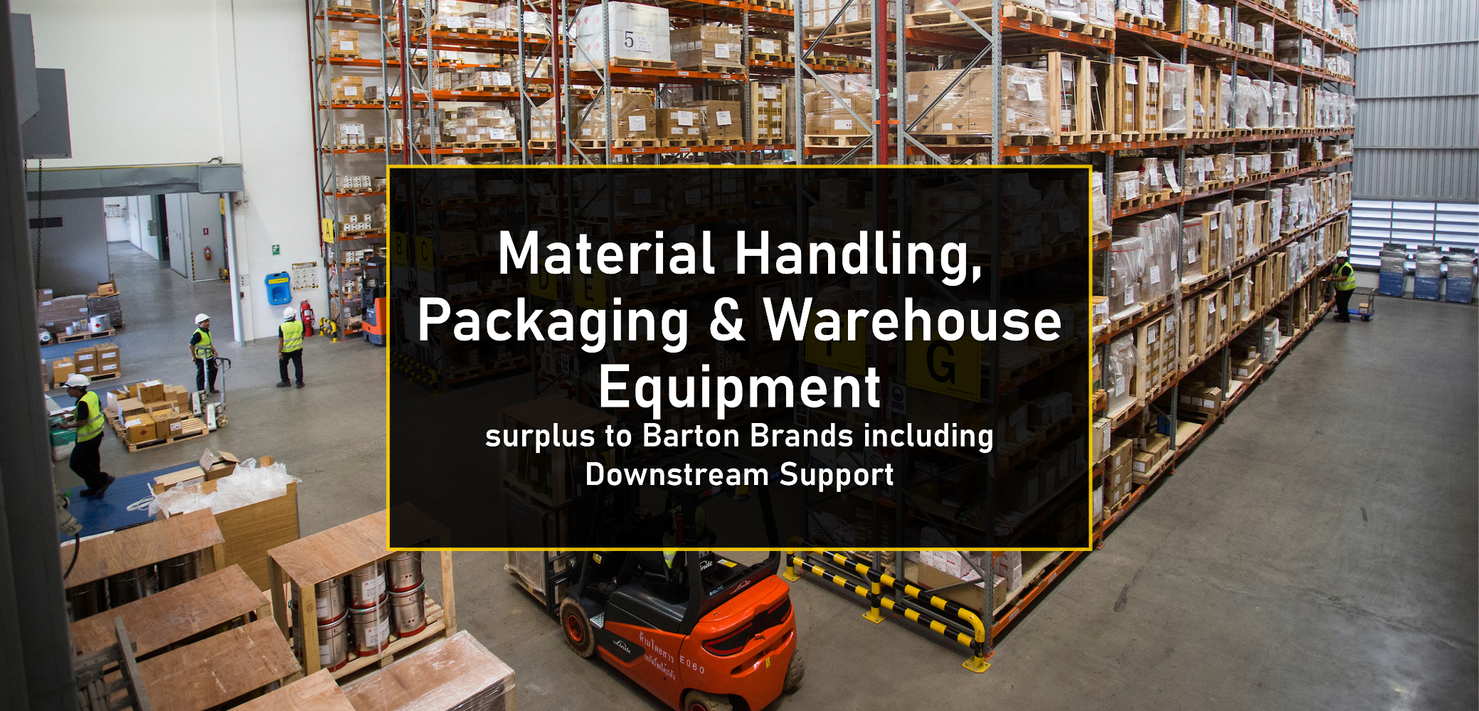 Material Handling, Packaging & Warehouse Equipment