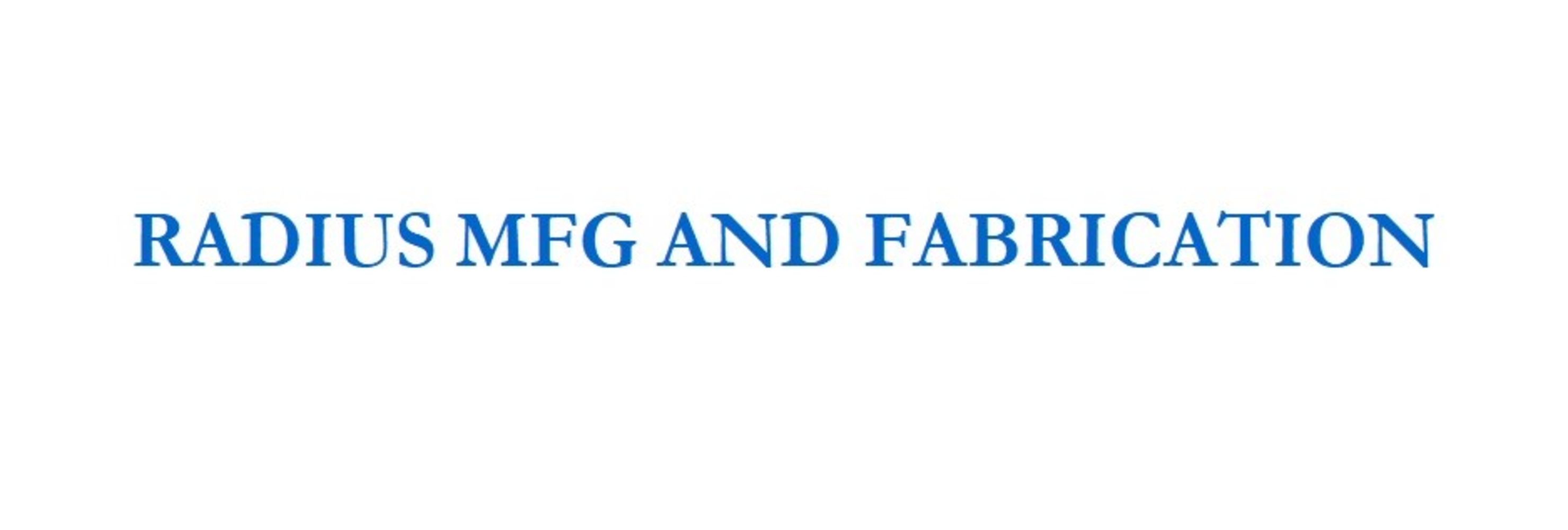 Radius MFG and Fabrication