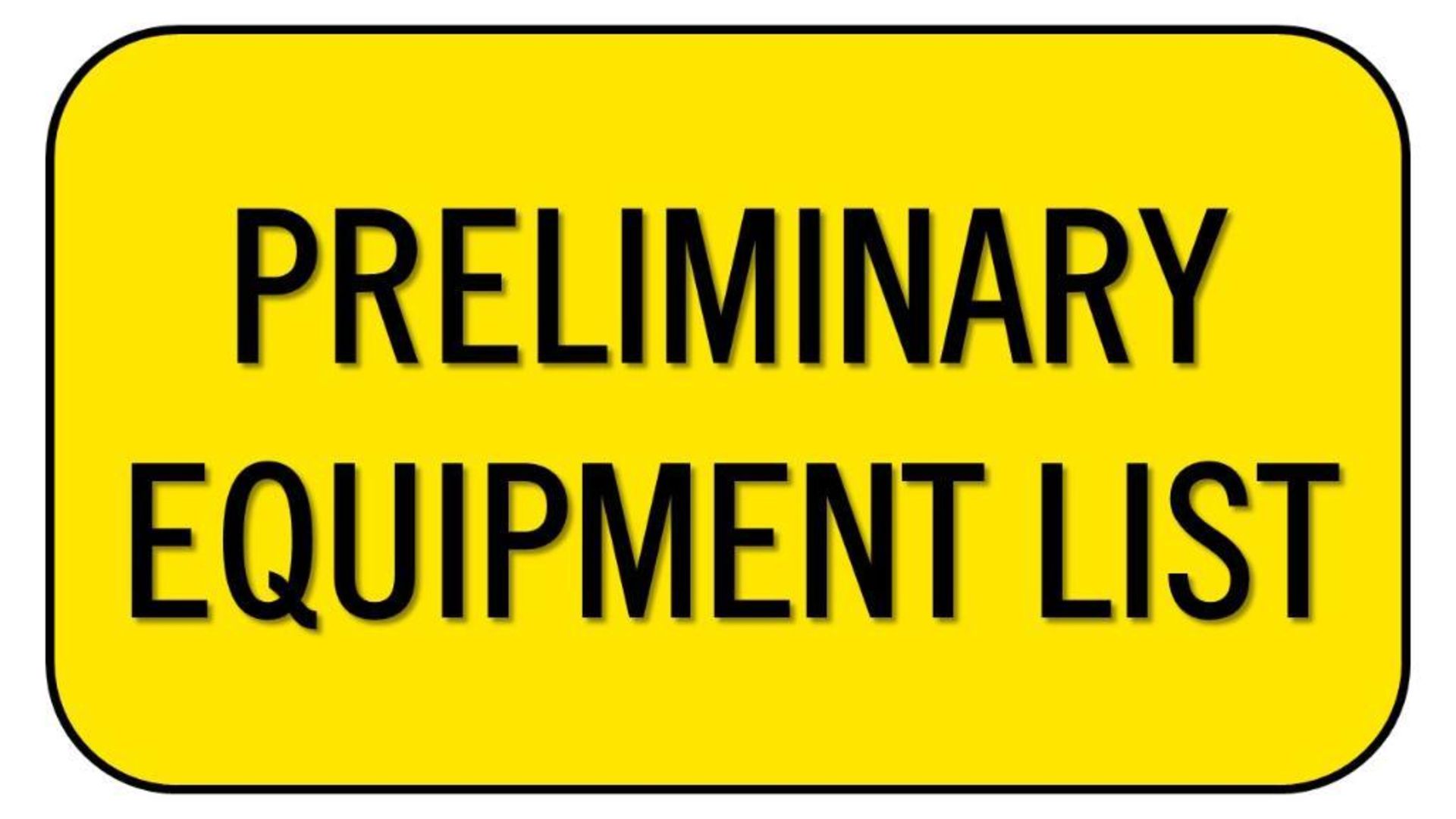 Preliminary Equipment List