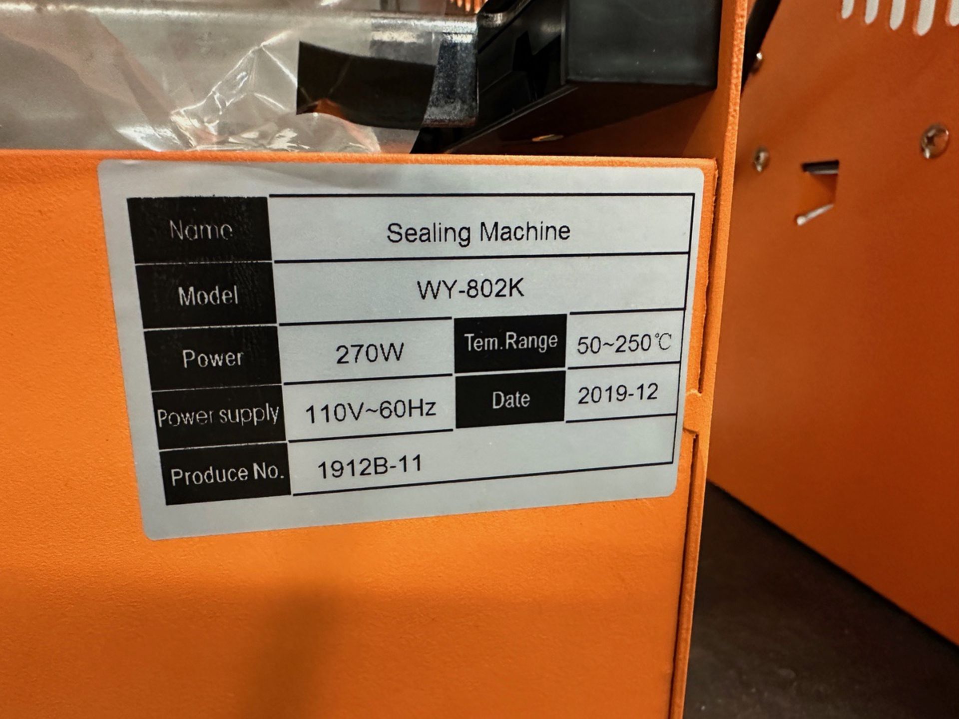 Sealing Machine - Model WY-802K, S/N 1912B-11 | Rig Fee $35 - Image 3 of 3