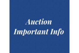 Auction Important Information - Non-Biddable Lot