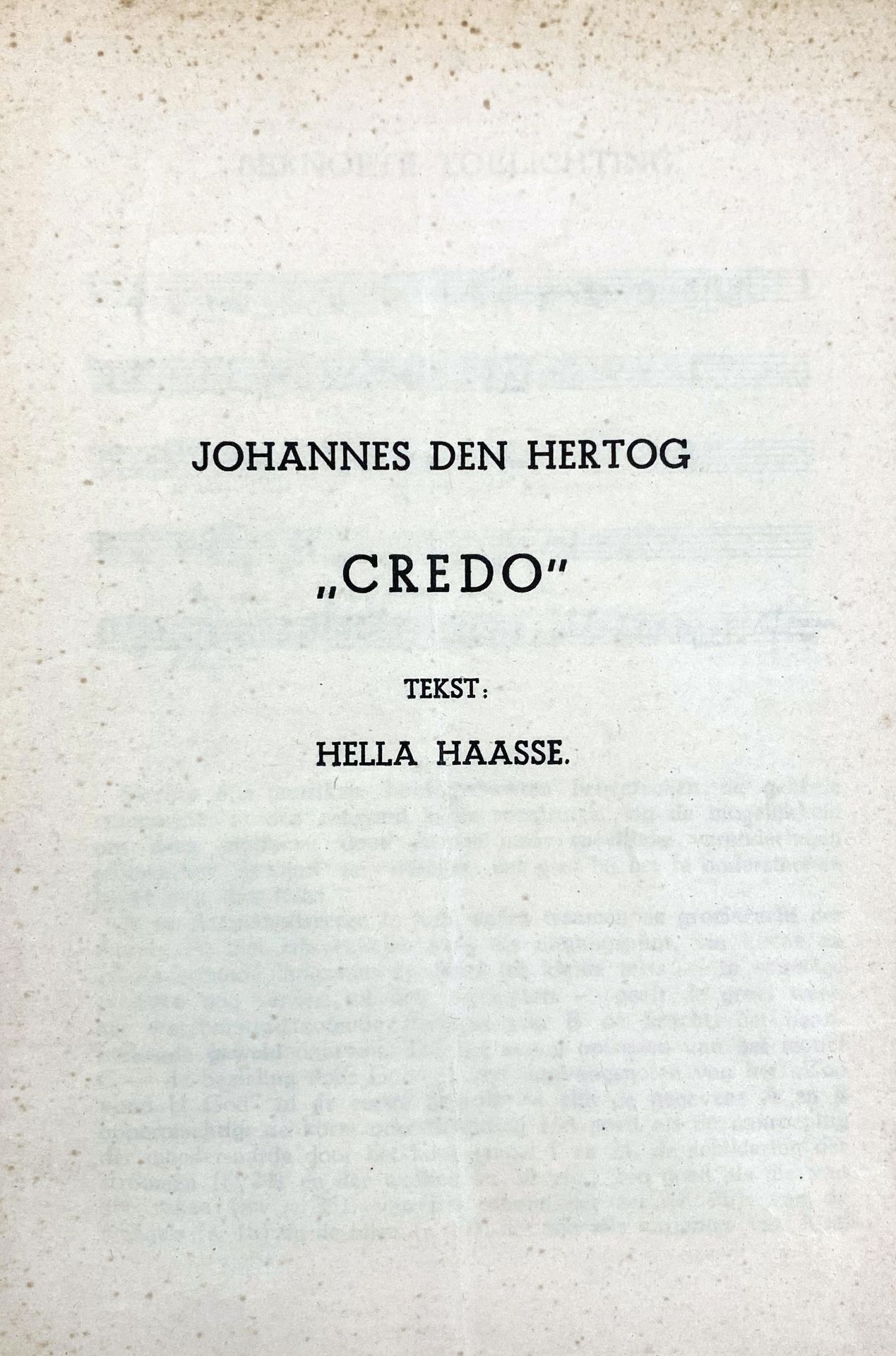 HAASSE, H. (&) J. den HERTOG. "Credo". N.pl., no publ., n.d. (1947?). 12