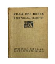 ELSSCHOT, W. Villa des Roses. Bussum, C.A.J. v. Dishoeck, 1913. (6), 227