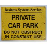 A Business Systems Service Private Car Park Do Not Obstruct In Constant Use metal sign, 46 x 61 cm