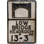 An aluminium and reflective road sign, Low Bridge Headroom 13-3, 54 x 36 cm Various losses and