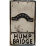 An aluminium and reflective road sign, Hump Bridge, 53.5 x 31.5 cm Later painted, cracked