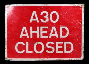 An 'A30 Ahead Closed' road sign, 108cms wide.