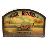 A vintage painted advertising board, "Car Rental,