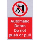 Automatic Doors Do not push or pull Sign - 200x300mm - A4P