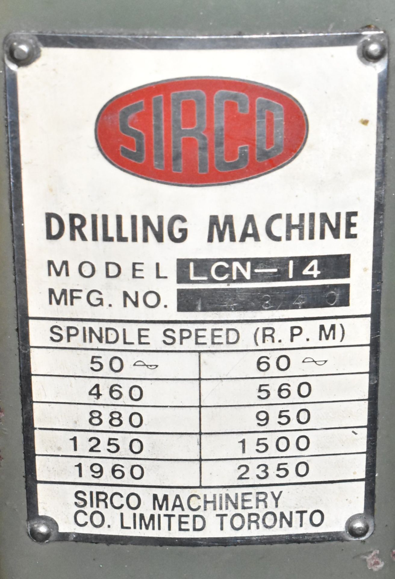 SIRCO LCN-14 DRILLING MACHINE WITH SPEEDS TO 2,350 RPM, S/N 14340 - Image 3 of 4