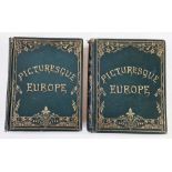 "Picturesque Europe, The British Isles", Cassell Petter & Galpin, 2 vols, numerous engraved plates