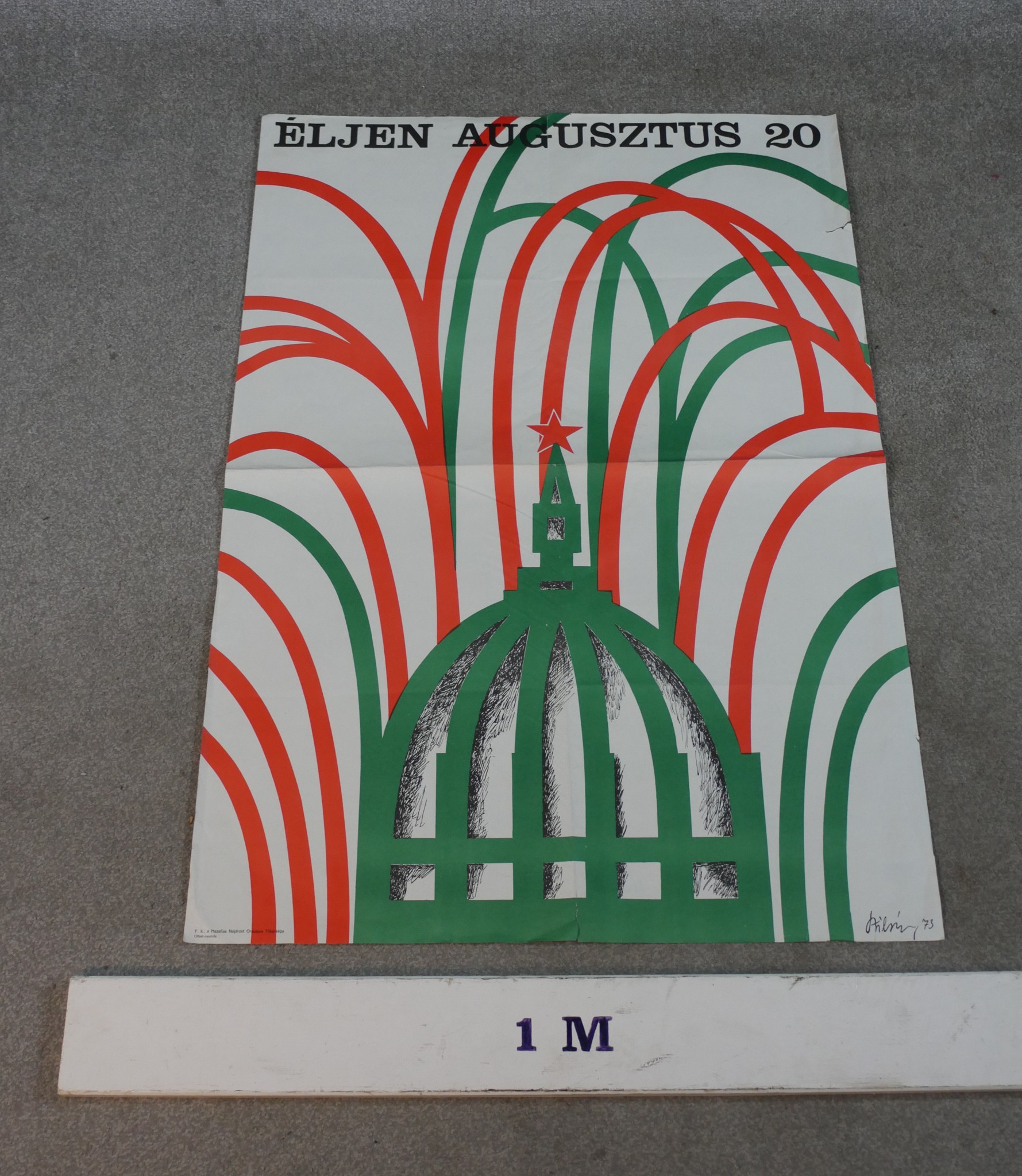 An unframed Eljen Augusztus 20 poster in association from the Patriotic Peoples Front in Hungary. - Image 2 of 4