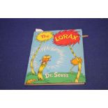DR. SEUSS - "THE LORAX", published by Random House, New York 1971. Early edition with highlighted