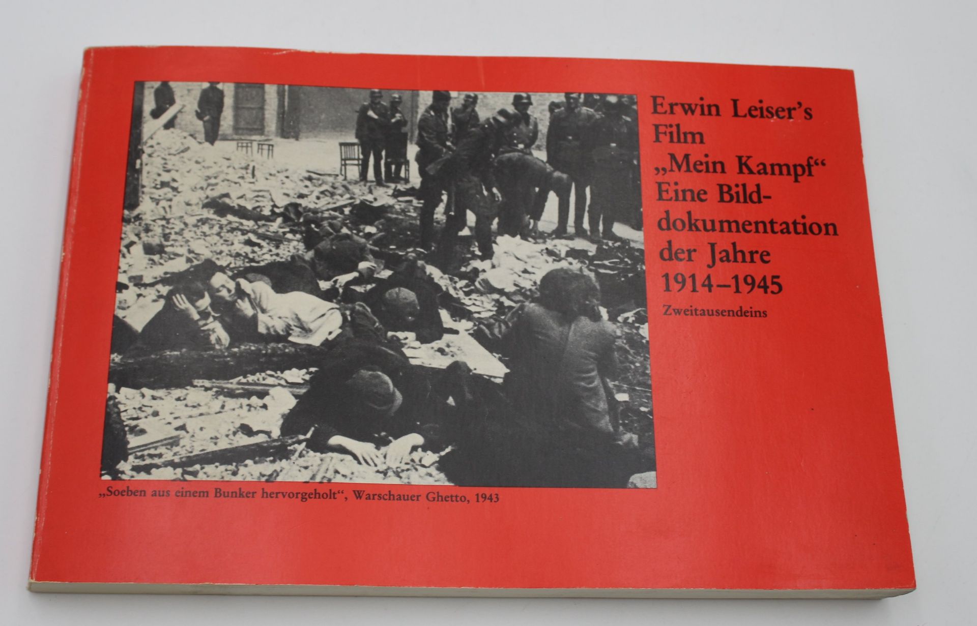 Erwin Leiser's Film "Mein Kampf" - Eine Bilddokumentation der Jahre 1914-1945, 1. Auflage 1976