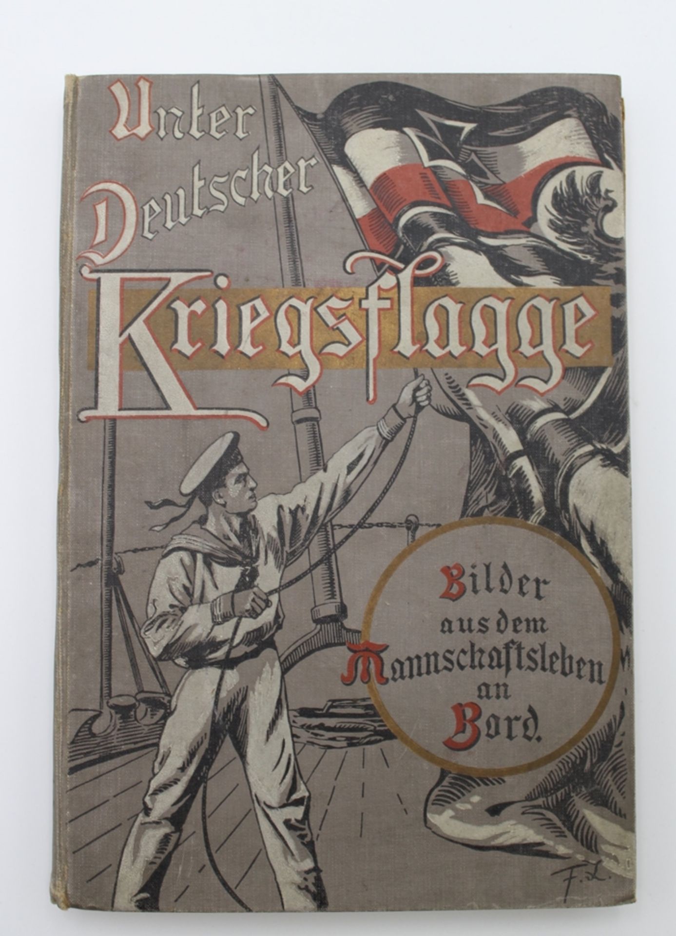 Victor Laverrenz, Unter Deutscher Kriegsflagge - Bilder aus dem Mannschaftsleben an Bord, Berlin 19