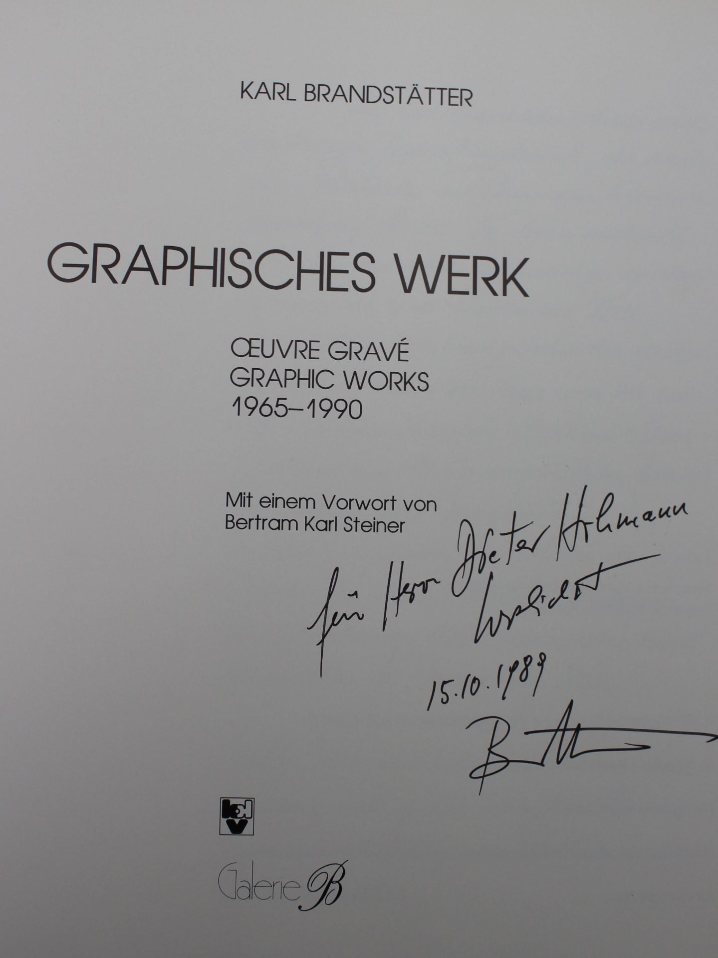 Brandstätter - Graphisches Werk  1965-1990, 1989 , Widmung und Signatur des Verfassers - Bild 2 aus 5