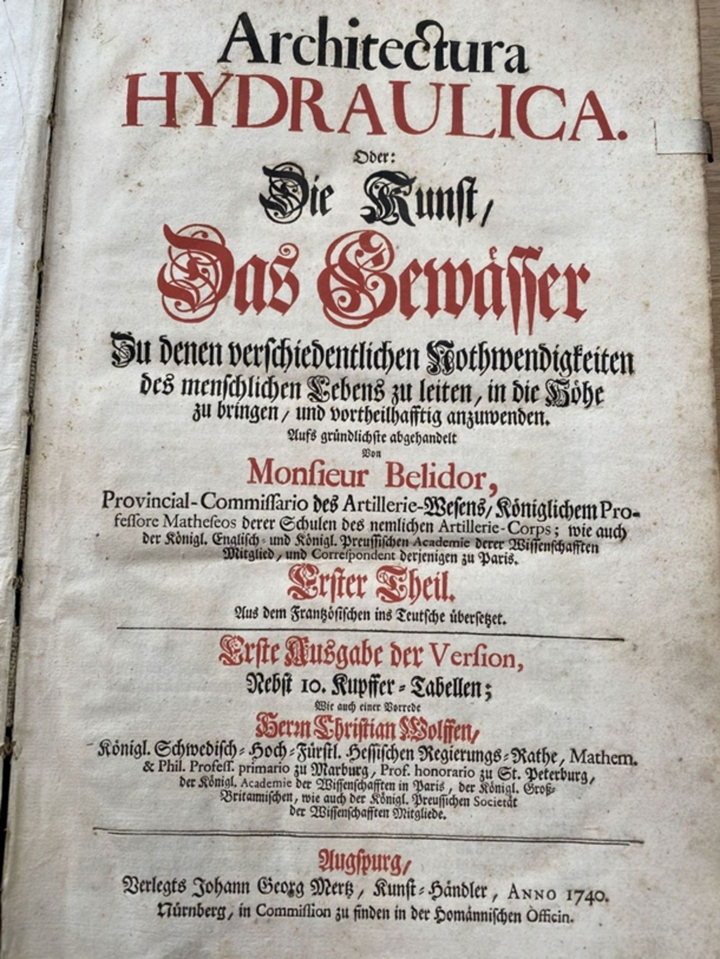 Belidor, Bernard Forest de: Architectura Hydraulica. Oder: Die Kunst, Das Gewässer Zu denen verschi