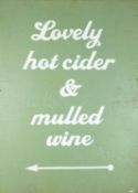 Lovely hot cider & mulled wine Handpainted sign on wooden board