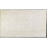 Government of India, watermarked paper for 100 Rupees, paper dated 1925, annotated â€œ100 Rupe...