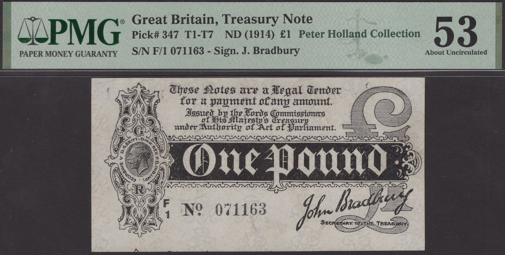 Treasury Series, John Bradbury, Â£1, 7 August 1914, serial number F/1 071163, in PMG holder 5...