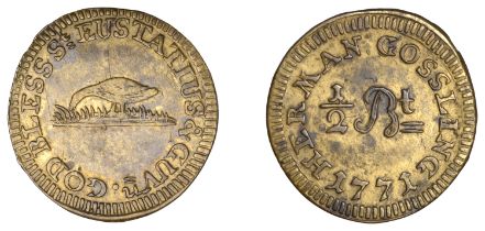 St Eustatius, LOWER TOWN, Herman Gossling, Half-Bitt, 1771, brass, 20mm (Lyall 453; Prid. p....