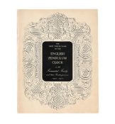 Ɵ LEE, RONALD A. 'THE FIRST TWELVE YEARS OF THE ENGLISH PENDULUM CLOCK...'