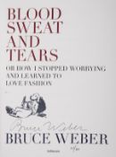 Ɵ Weber (Bruce) Blood, Sweat and Tears..., one of 300 copies signed by Weber, Dusseldorf & New York,