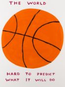 λ David Shrigley (b.1968) The World: Hard To Predict What It Will Do