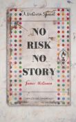λ James McQueen (b.1977) No Risk No Story