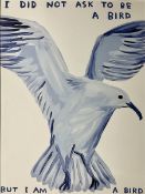 David Shrigley OBE (British 1968-): 'I Did Not Ask To Be A Bird But I Am A Bird'