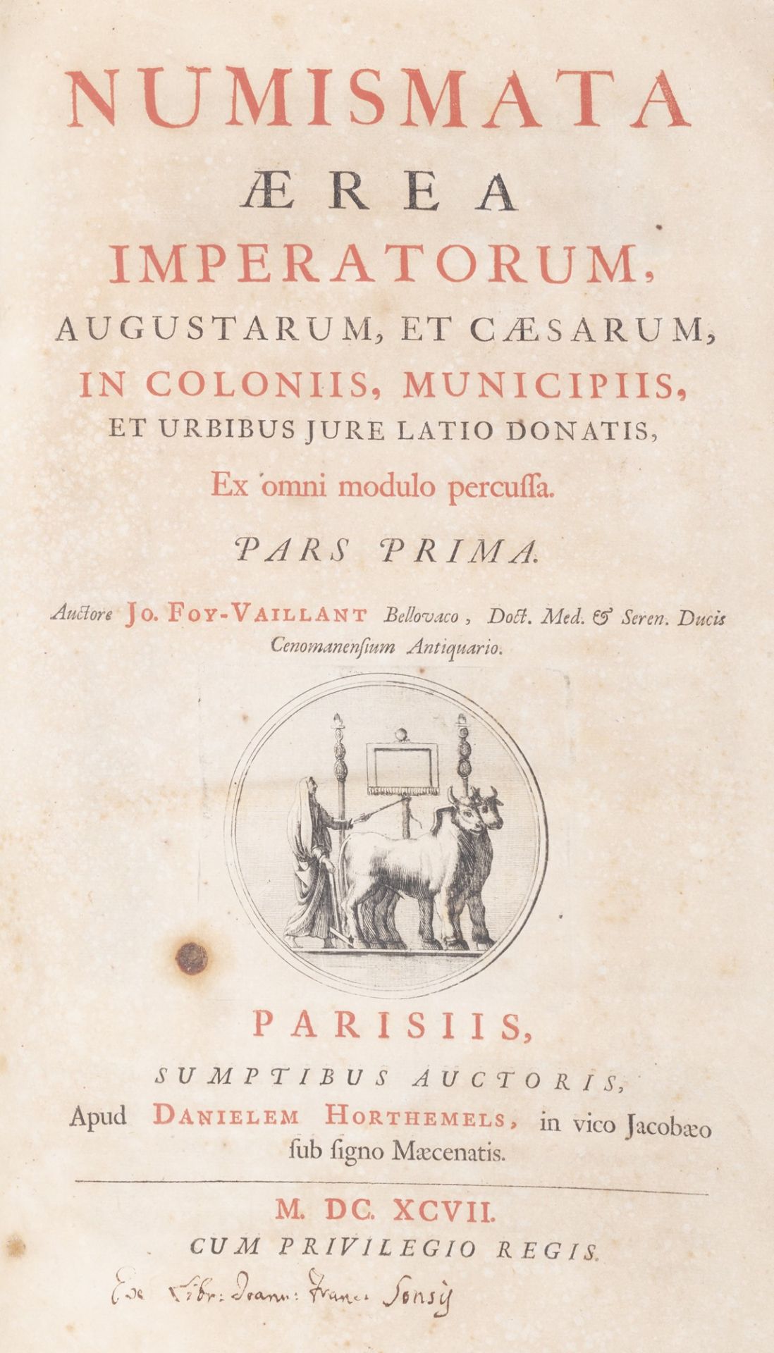 Numismatics - Foy-Vaillant, Jean - Numismata aerial imperatorum, Augustarum, et Caesarum