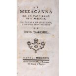 Biagio, Valentino - The mezacanna with the vessel of the arbascia, the Neapolitan cecala and counter