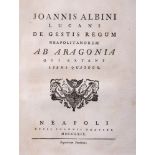 Naples - Crown of Aragon - Albini, Giovanni - De Rebus Gestis Regum Neapolitanorum ab Aragonia qui e