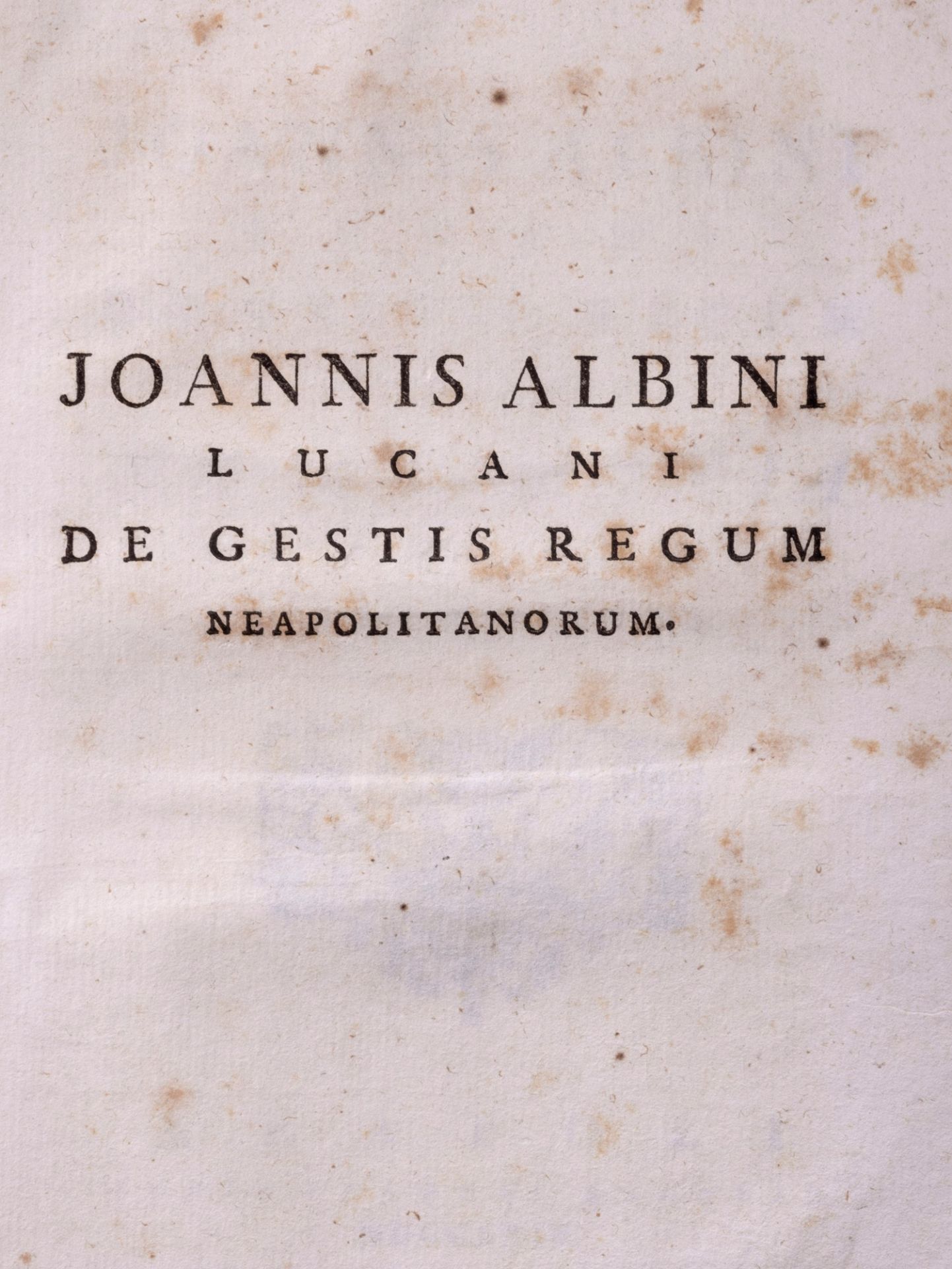 Naples - Crown of Aragon - Albini, Giovanni - De Rebus Gestis Regum Neapolitanorum ab Aragonia qui e - Image 2 of 2