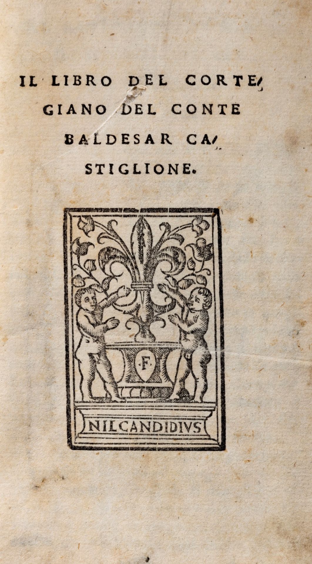 Castiglione, Baldassarre - The book of the courtier of Count Baldesar Castiglione.