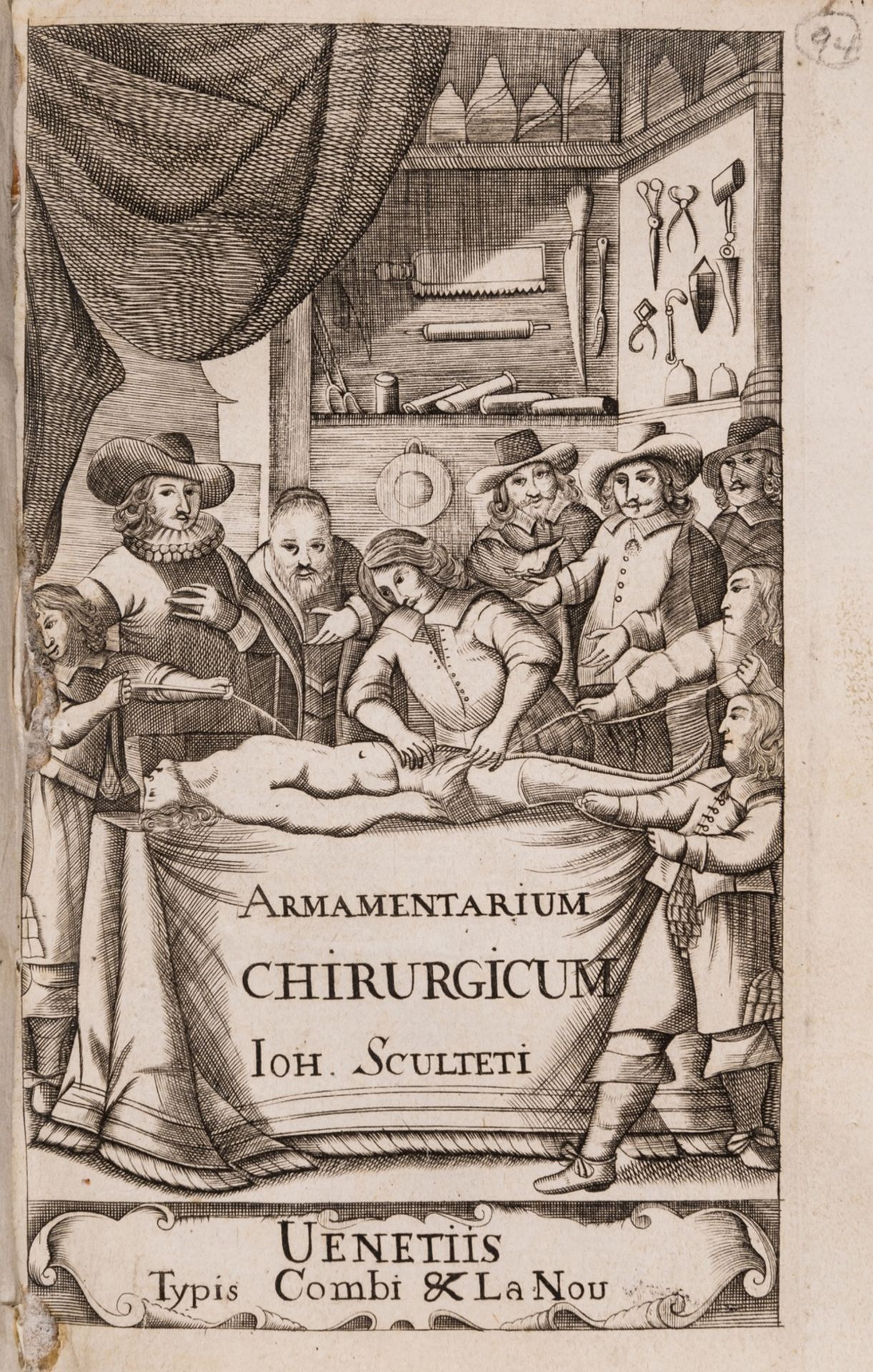 Scultetus (Johannes) Cheiroplotheke [graece]...Armamentarium chirurgicum, fifth edition, 44 …