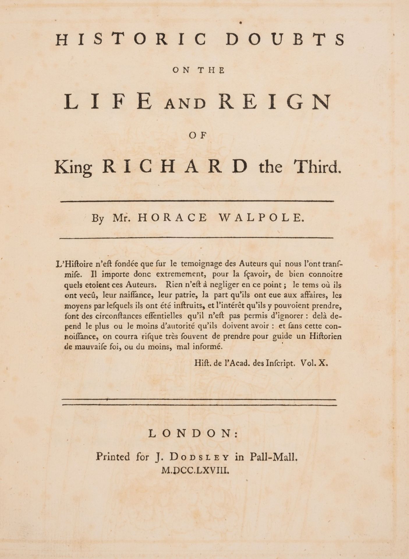 Walpole (Horace) Historic Doubts on the Life and Reign of King Richard the Third, for J. Dodsley, …