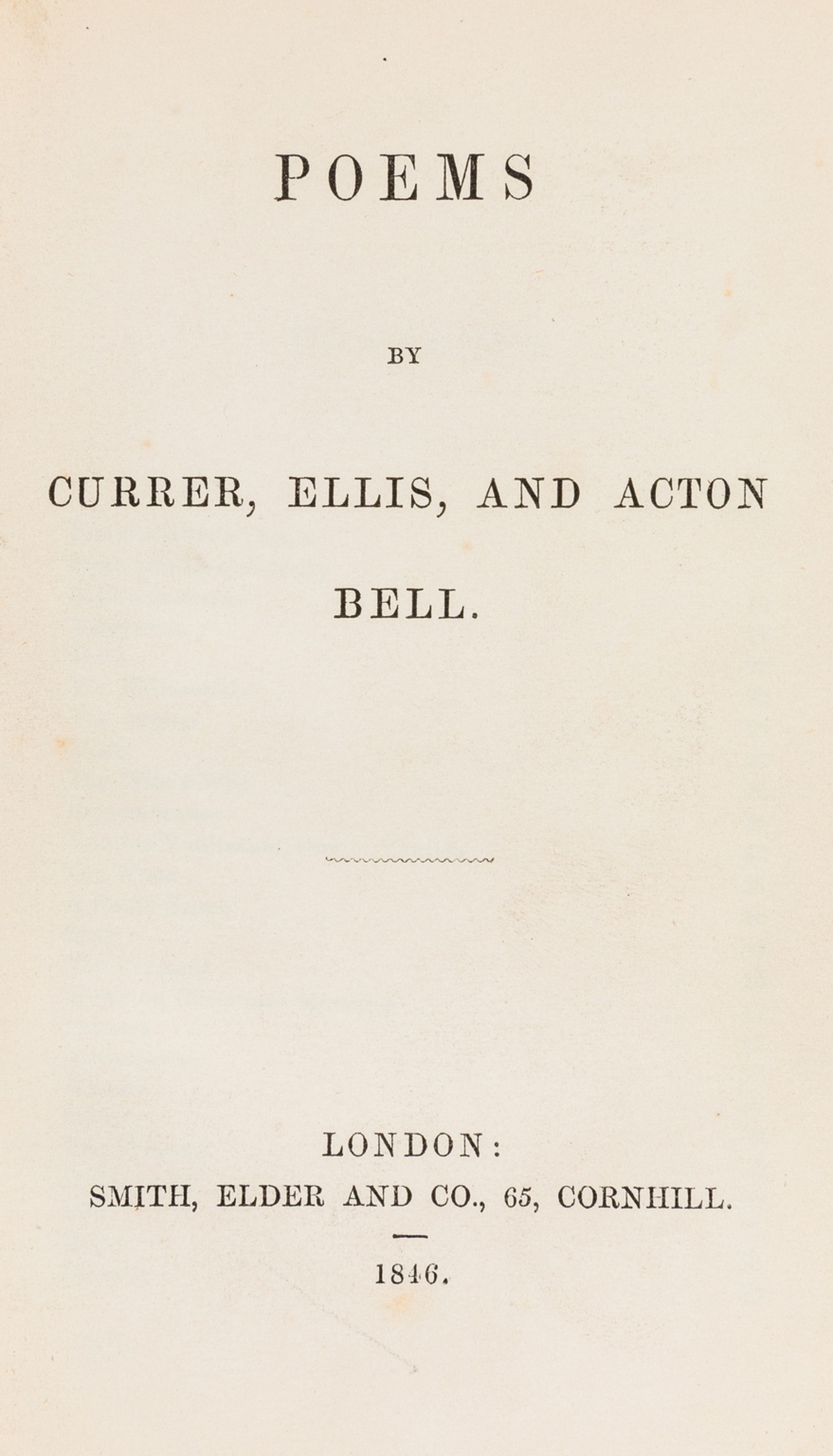 [Brontë (Charlotte, Emily & Anne)], "Currer, Ellis & Acton Bell". Poems, first edition, second …