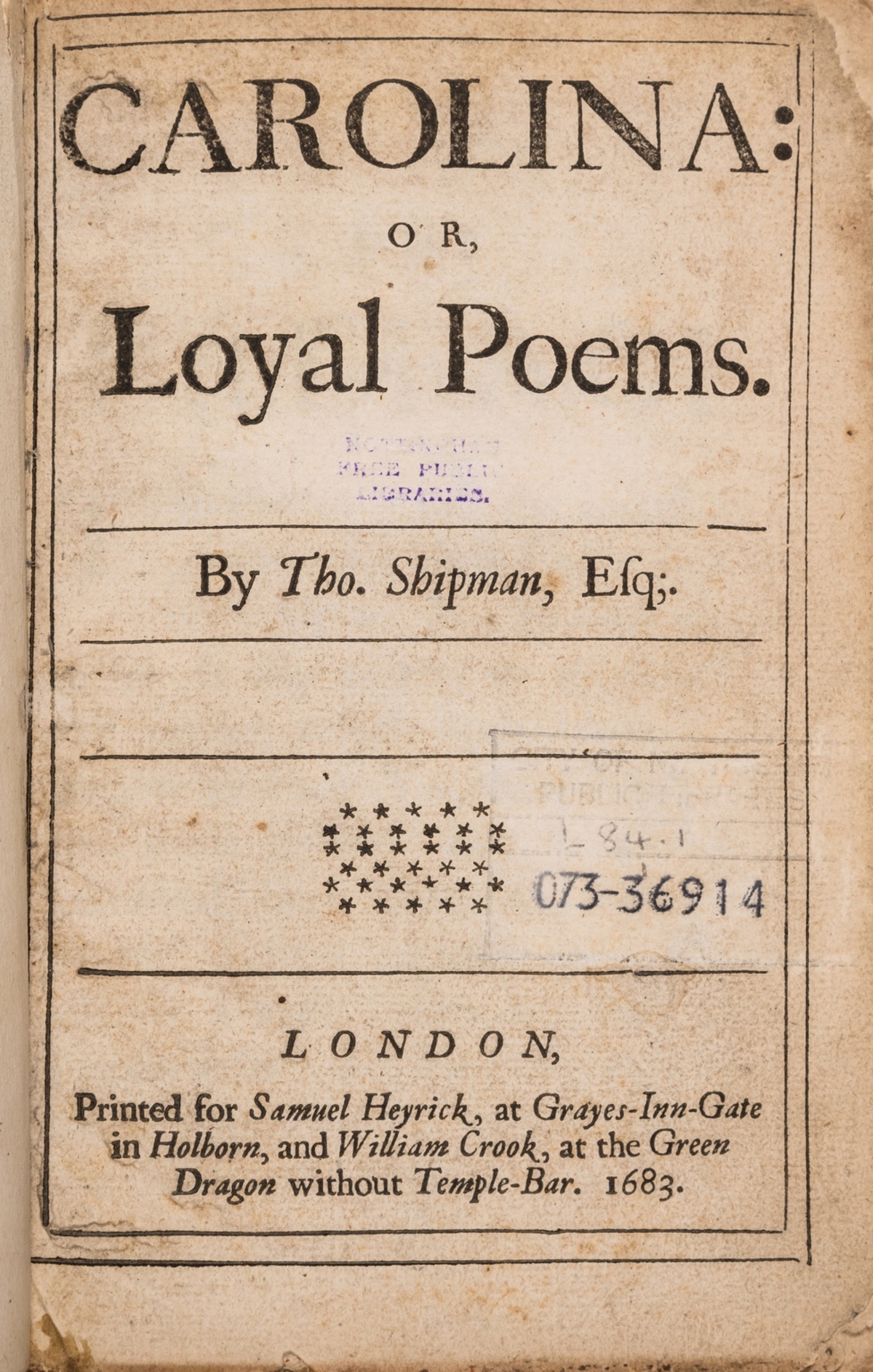 Shipman (Thomas) Carolina: Or, Loyal Poems, only edition, modern calf-backed marbled boards, 1683.
