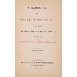 World cuisines.- [Hochheim (Amalia von)] A Handbook of foreign cookery, principally French, German …