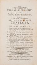 Confectionery.- Abbot (Robert) The Housekeeper's valuable present: or, lady's closet companion. …