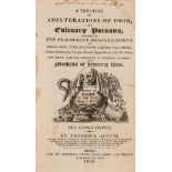 Adulteration & Preservation.- Accum (Fredrick) A Treatise on adulterations of food, and culinary …