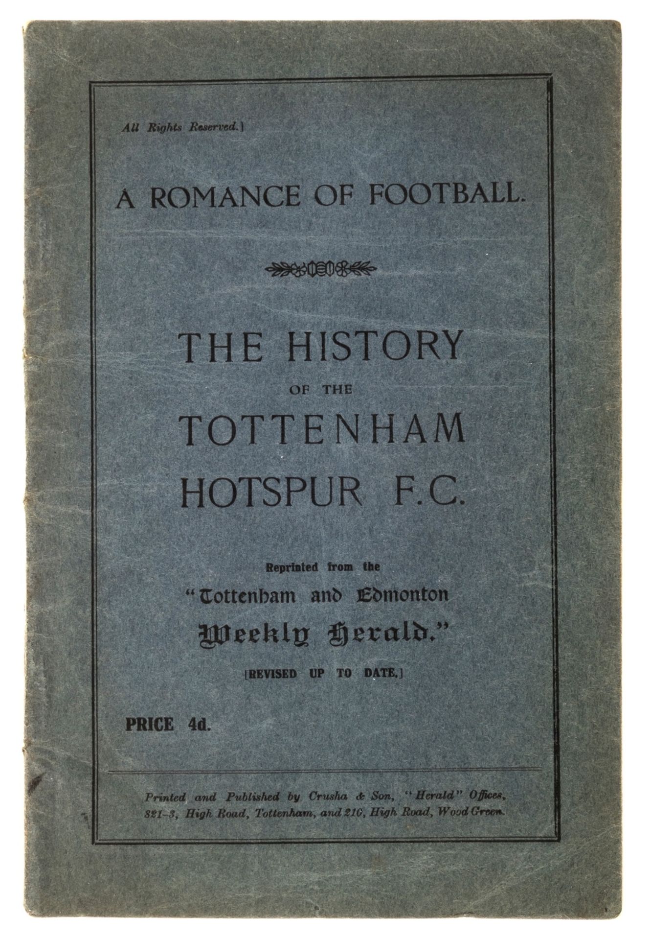 Football.- A Romance of Football. The History of Tottenham Hotspur F. C., 1921.