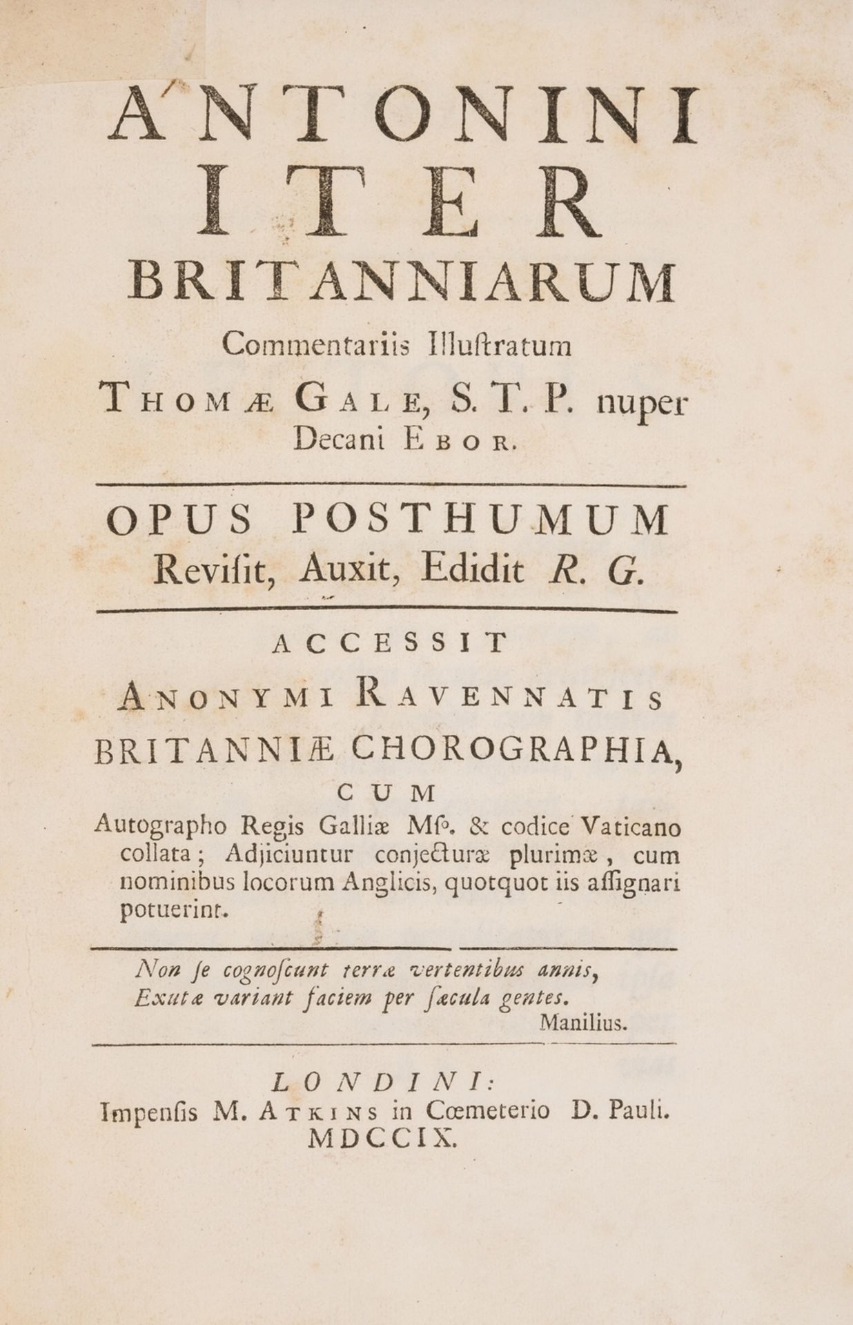 Roman Britain.- Antoninus (Augustus) Iter Britanniarum, commentary by Thomas Gale, M. Atkins, 1709.