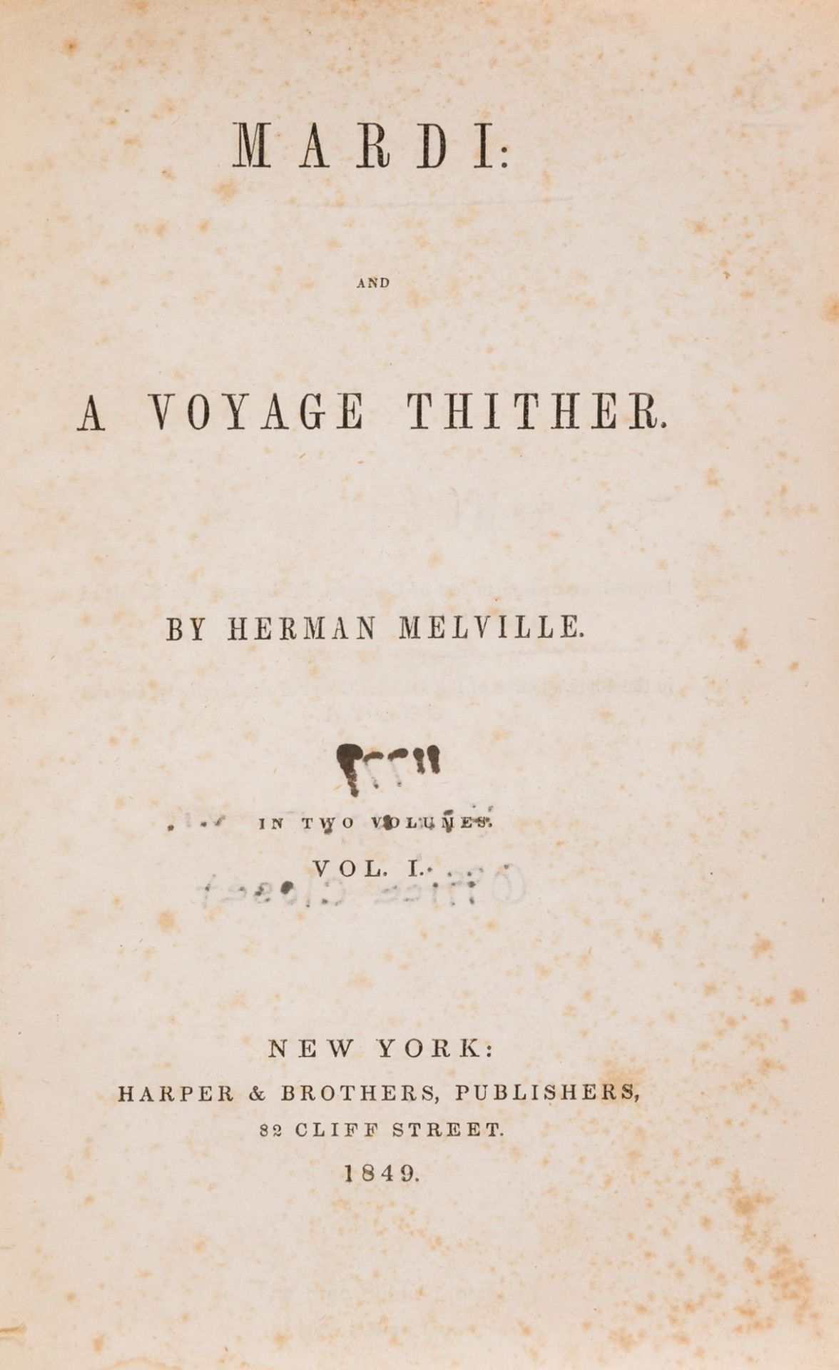 Melville (Herman) Mardi: and a Voyage Thither, 2 vol., first American edition, New York, 1849.