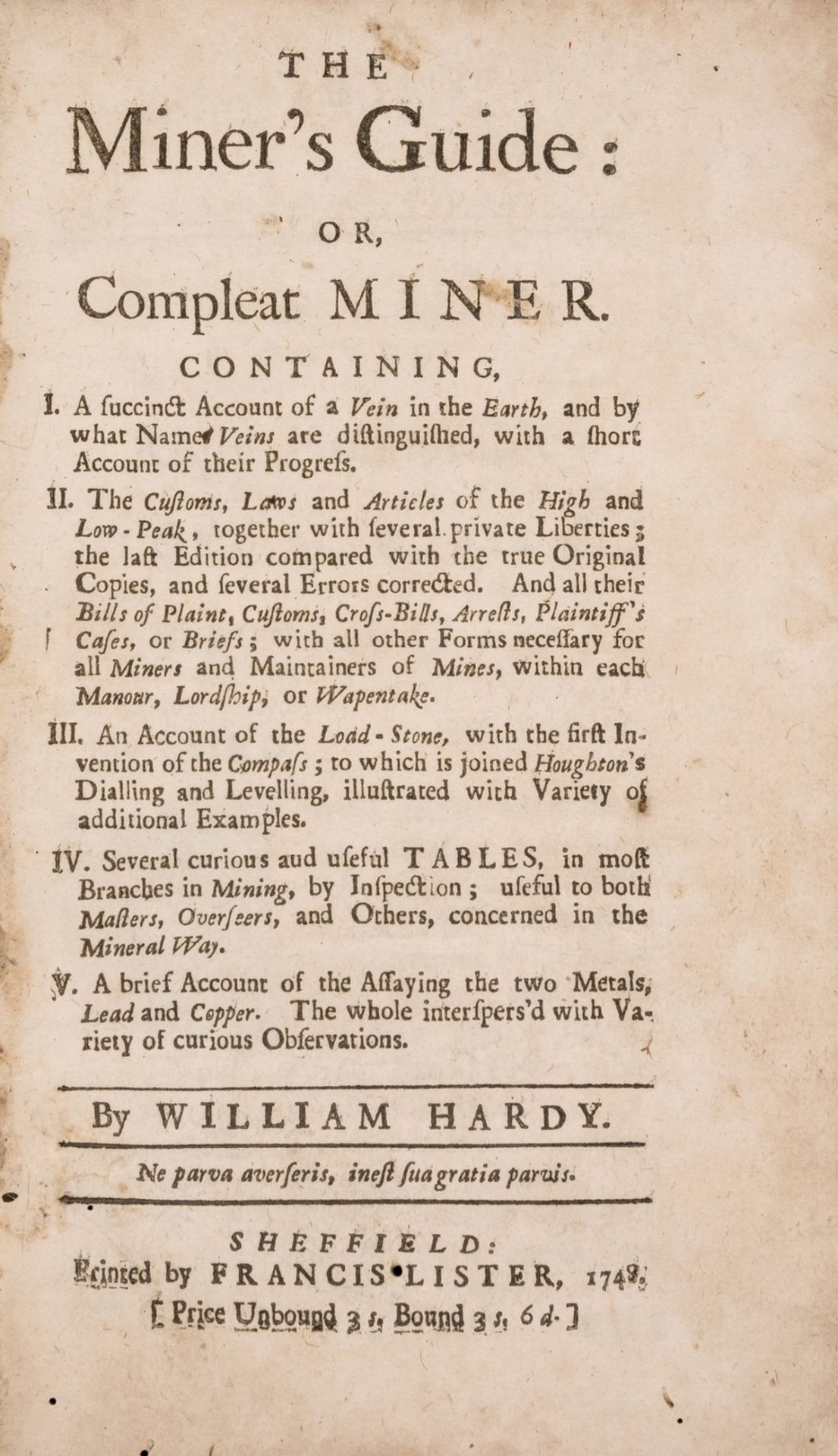 Mining.- Hardy (William) The Miner's Guide: or, Compleat Miner, first edition, Sheffield, Francis …