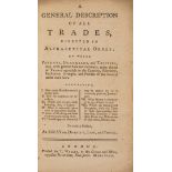 Trades.- General Description of all Trades (A)..., first edition, T.Waller, 1747.