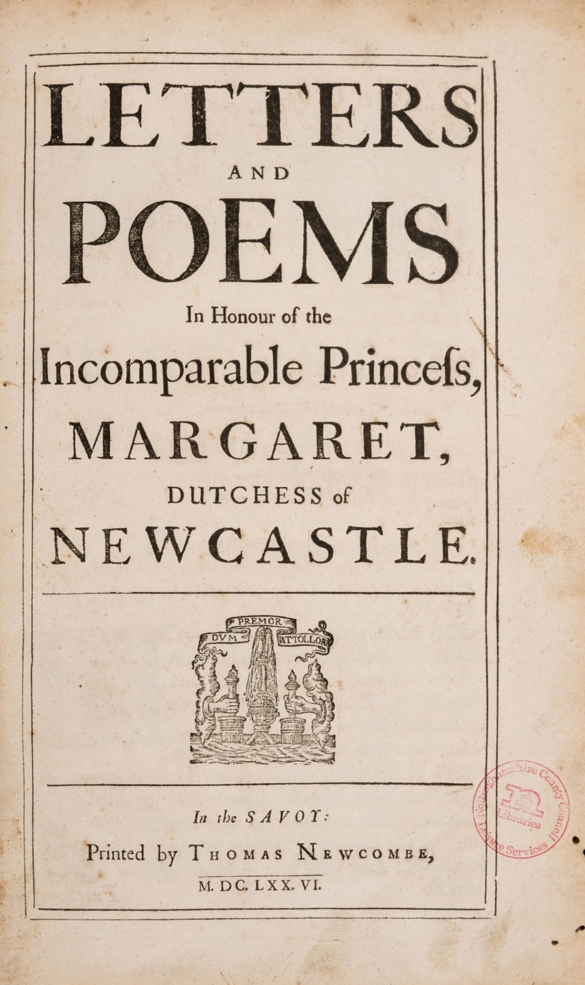 [Cavendish (Margaret, Countess of Newcastle)] Letters and Poems in honour of the Incomparable …