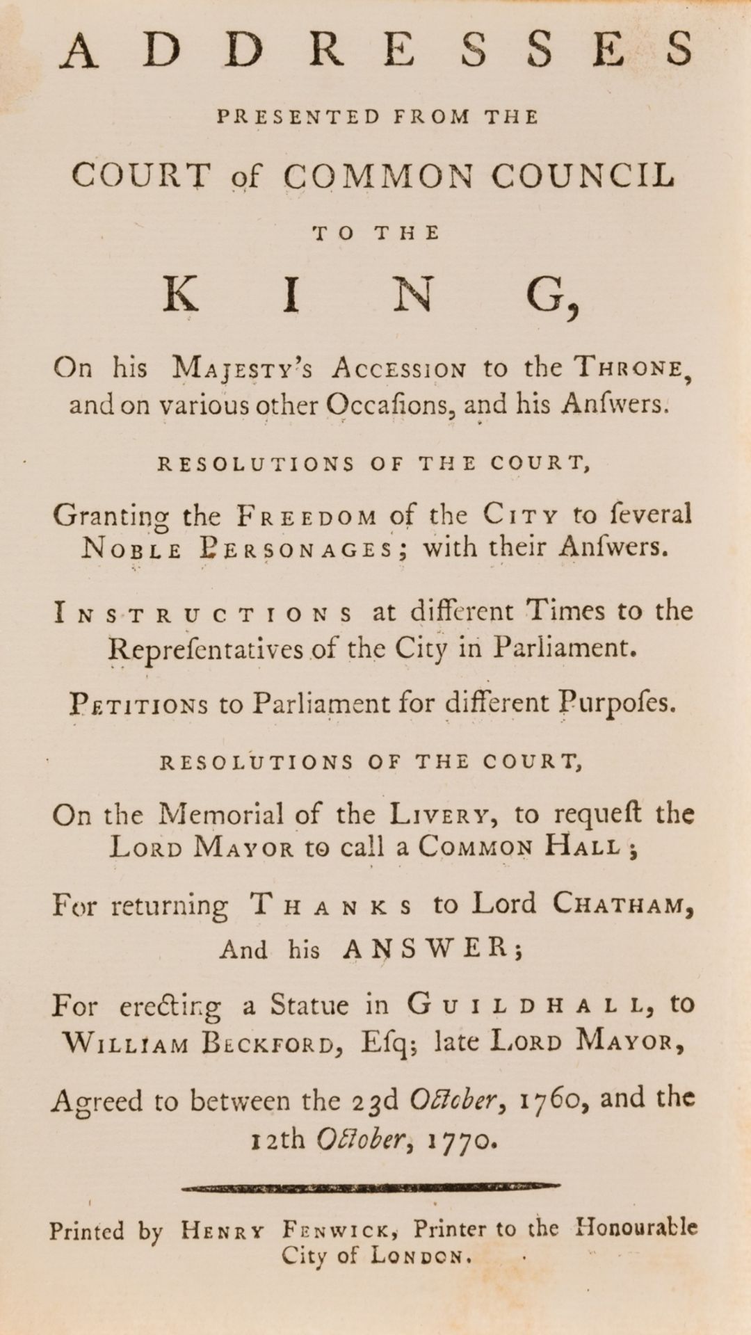 Court of Common Council. Addresses presented...to the King..., first edition, Henry Fenwick, …