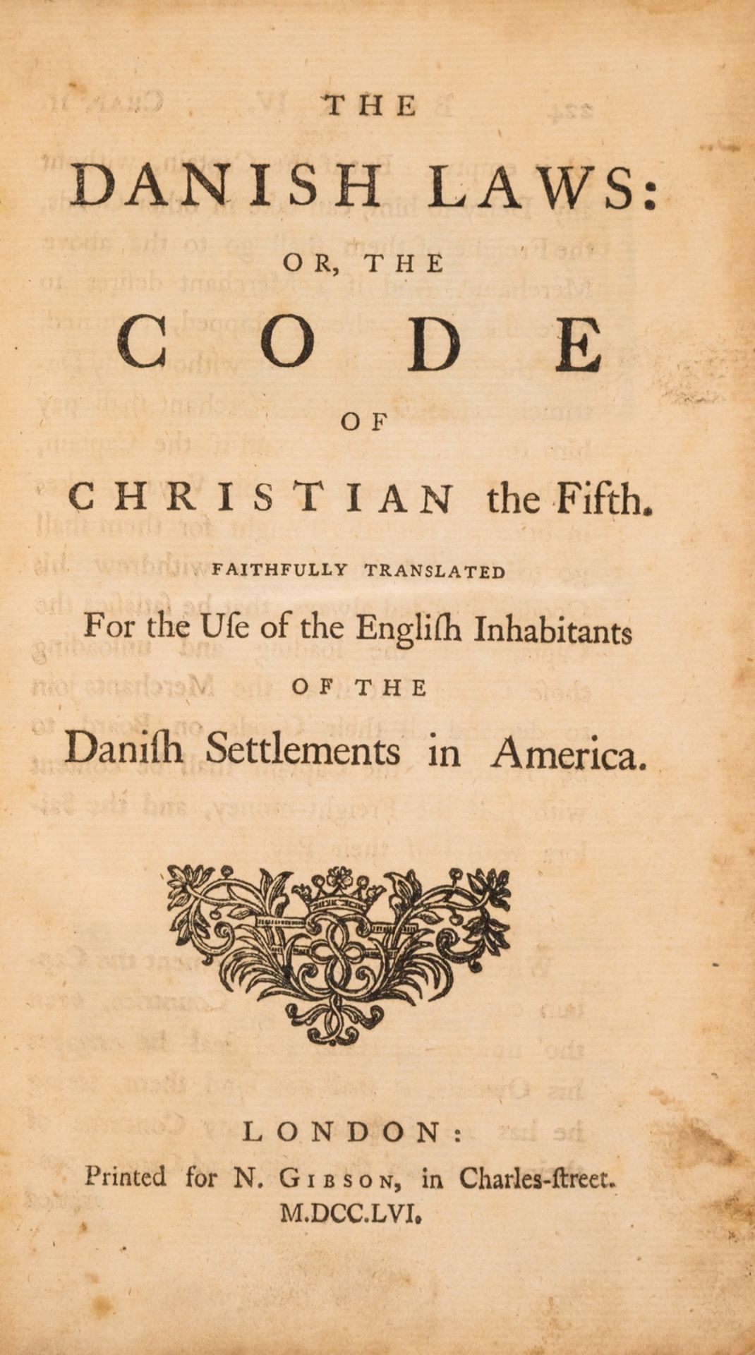 Danish West Indies.- Danish Laws (The): or, the Trade of Christian the Fifth..., first edition in …